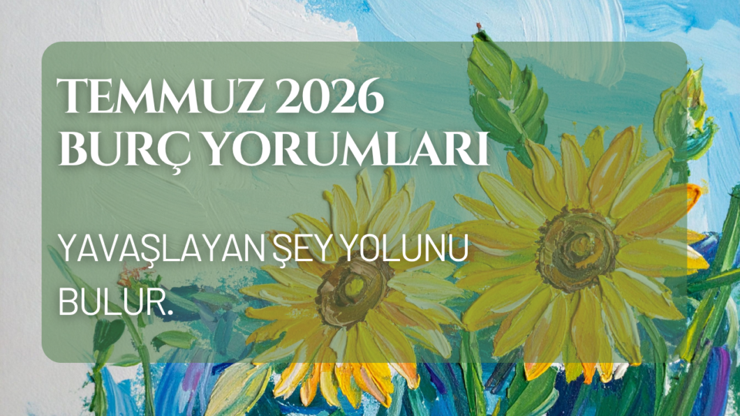 Temmuz-26-burçlar